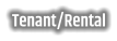 Tenant/Rental