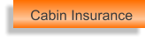 Cabin Insurance
